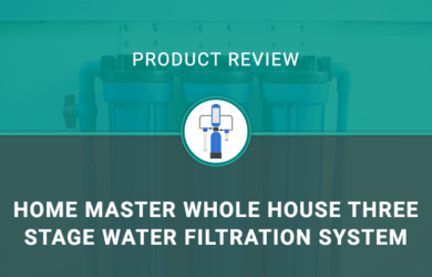 Home Master Whole House Three Stage Water Filtration System