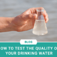 How To Test The Quality of Your Drinking Water