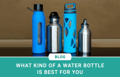 What kind of a water bottle is best for you