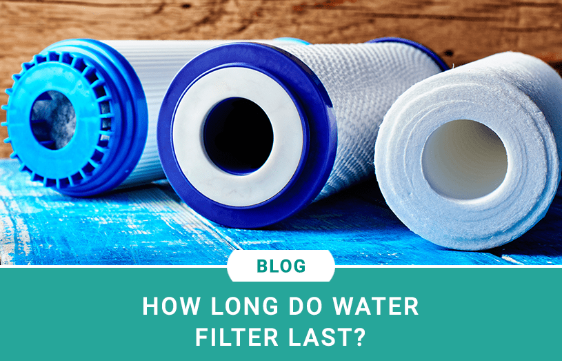 How Long Do Water Filter Last