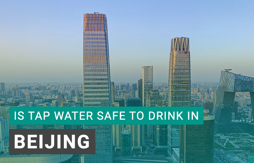 Is Tap Water Safe to Drink in Beijing